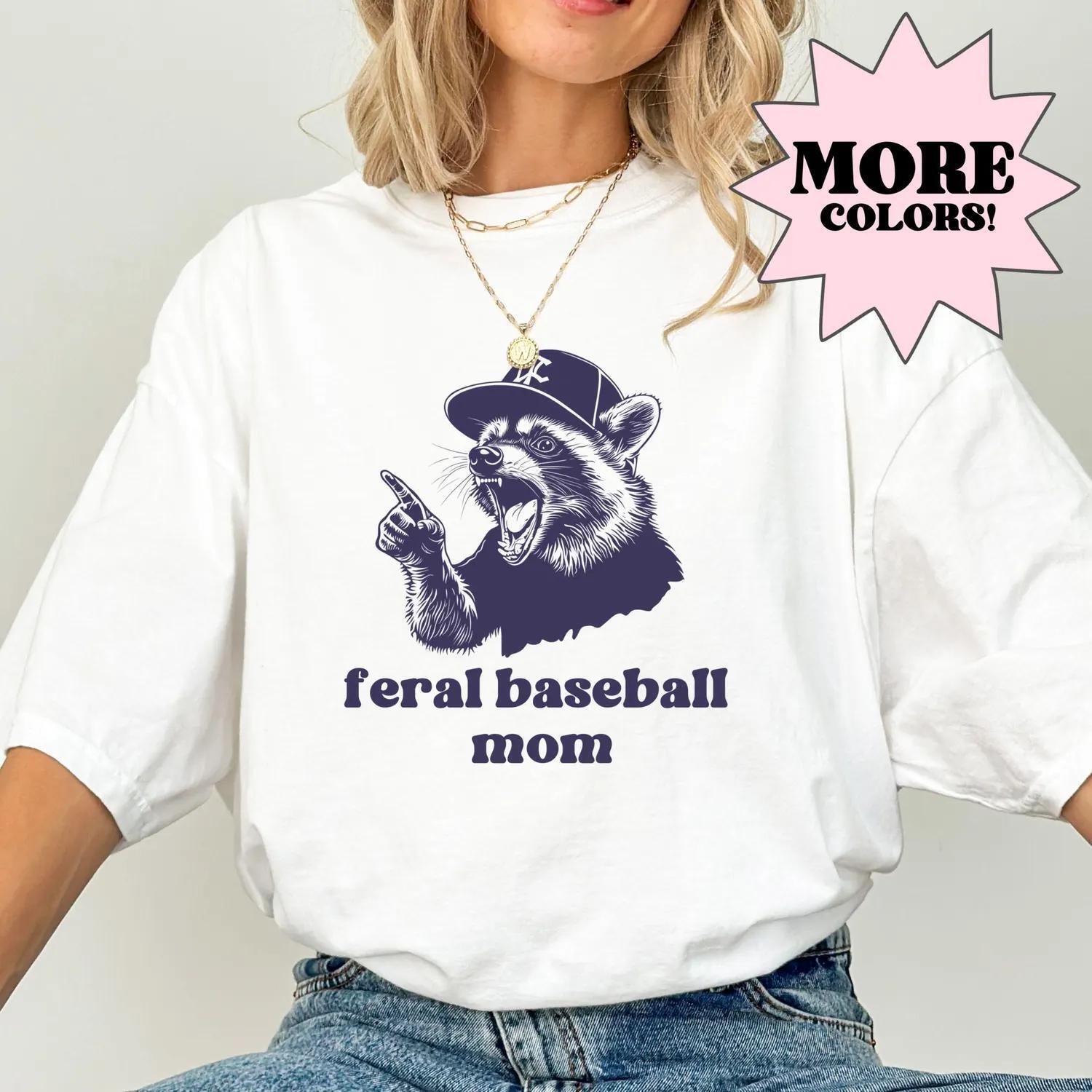 Baseball Mom Shirt Feral Mom Shirt Baseball Mom Gift Baseball T-Shirt